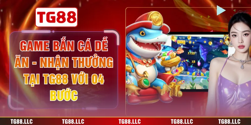 game bắn cá dễ ăn