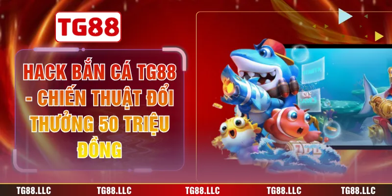 Hack bắn cá