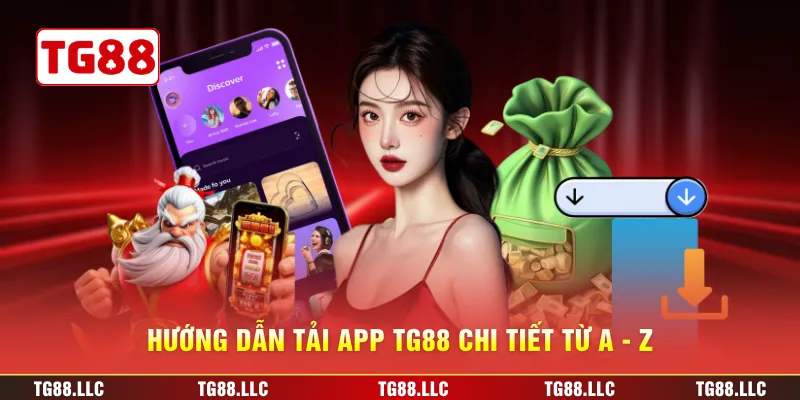 Hướng dẫn tải app TG88 chi tiết từ A - Z