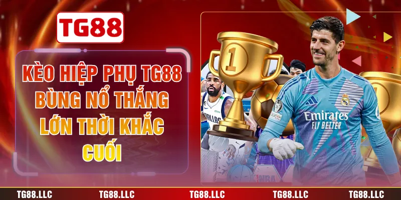 kèo hiệp phụ