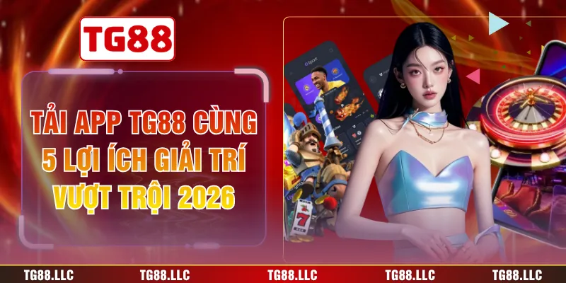 tải app TG88