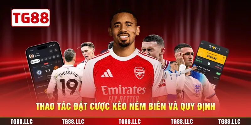 Thao tác đặt cược kèo ném biên và quy định